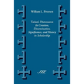 Tatian's Diatesseron: Its Creation, Dissemination, Significance, and History in Scholarship