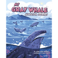 My Gray Whale Migration Journey