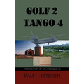 Golf 2 Tango 4: The Story of an American GI