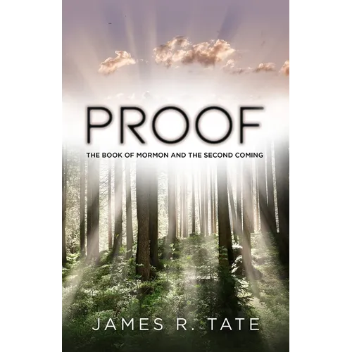 Proof: The Book of Mormon and the Second Coming
