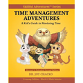 Time Management Adventures: A Kid's Guide to Mastering Time: Part of the Skillful Adventures Series: with the Friends and the Professor