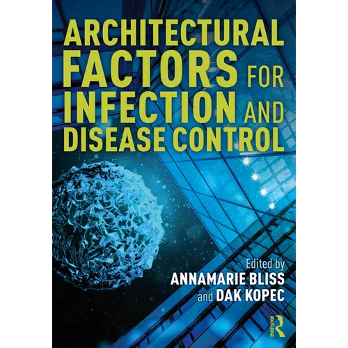 Architectural Factors for Infection and Disease Control
