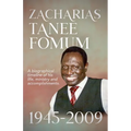 Zacharias Tanee Fomum: 1945-2009