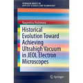 Historical Evolution Toward Achieving Ultrahigh Vacuum in Jeol Electron Microscopes