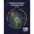 A Global Security System: An Alternative to War (2018-19 Edition)