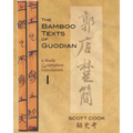 The Bamboo Texts of Guodian: A Study and Complete Translation, Volume 2
