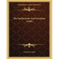 The Intellectuals And Socialism (1949)