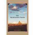 The Big Mountain Diaries