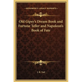 Old Gipsy's Dream Book and Fortune Teller and Napoleon's Book of Fate