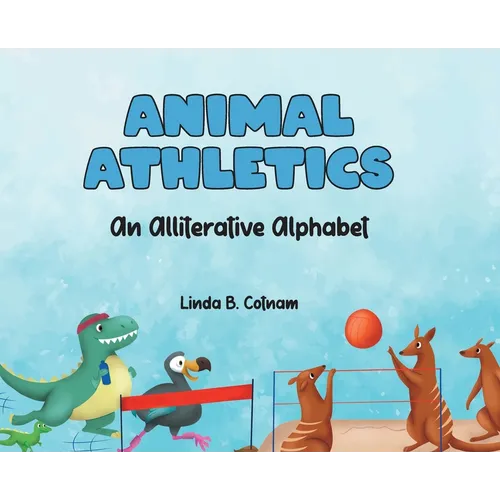Animal Athletics: An Alliterative Alphabet
