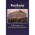 Translation of Rozana - A Memorial to the Ruzhinoy Jewish Community