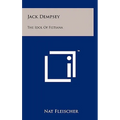 Jack Dempsey: The Idol Of Fistiana