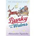 Bunky and the Walms: The Christmas Story