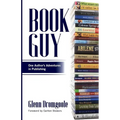 Book Guy: One Author's Adventures in Publishing