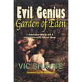 Evil Genius in the Garden of Eden: How Toxins Make Us Sick and Corporations Profit From Our Illness
