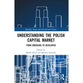 Understanding the Polish Capital Market: From Emerging to Developed