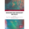 Indigenous Data Sovereignty and Policy