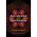 Accidental Spirituality