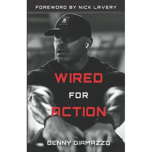 Wired for Action: Trauma. War. Resilience.