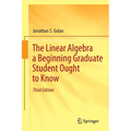 The Linear Algebra a Beginning Graduate Student Ought to Know