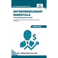 Entrepreneurship Essentials You Always Wanted To Know