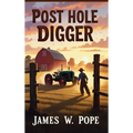 Post Hole Digger