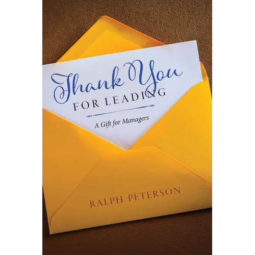 Thank You For Leading: A Gift for Managers