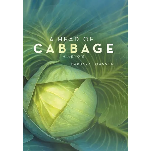 A Head of Cabbage: A Memoir