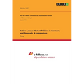 Active Labour Market Policies in Germany and Denmark. A comparison