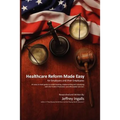 Healthcare Reform Made Easy