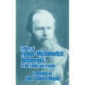 Letters of Fyodor Michailovitch Dostoevsky to His Family and Friends