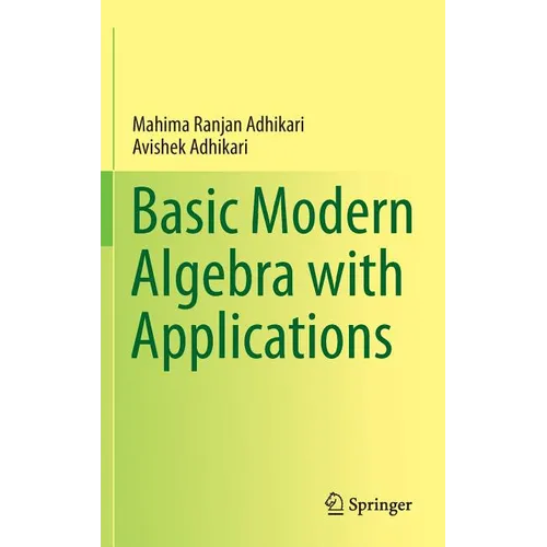 Basic Modern Algebra with Applications