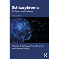 Schizophrenia: A Practical Primer