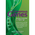 Generous Genes: Raising Caring Kids in a Digital Age