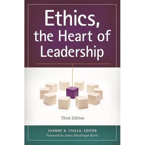 Ethics, the Heart of Leadership