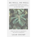 Be Well, Do Well