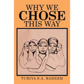 Why We Chose This Way