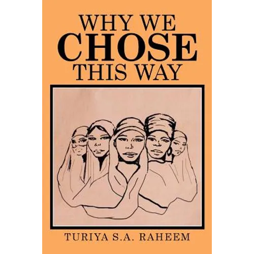 Why We Chose This Way