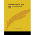 Altre Osservazioni Sulle Leggi Incostituzionali (1888)