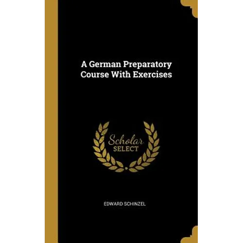 A German Preparatory Course With Exercises