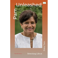 Pam Unleashed-Rewriting Life at Every Turn