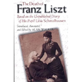 The Death of Franz Liszt: Based on the Unpublished Diary of His Pupil Lina Schmalhausen