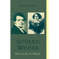 Septimus Winner: Two Lives in Music