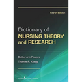 Dictionary of Nursing Theory and Research