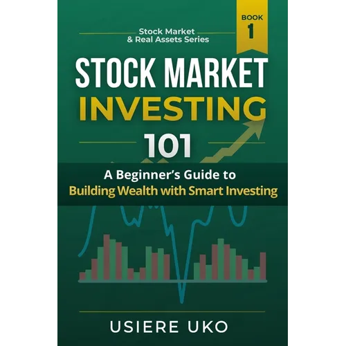 Stock Market Investing 101: A Practical Beginners Guide to Online and Offline Stock Trading