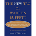 The New Tao of Warren Buffett: Wisdom from Warren Buffett to Help Guide You to Wealth and Make the Best Decisions about Life and Money
