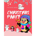 Christmas party coloring book: 100 pages funny coloring book for christmas celebration EP.2 (Books8)