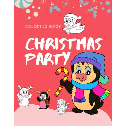 Christmas party coloring book: 100 pages funny coloring book for christmas celebration EP.2 (Books8)