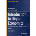 Introduction to Digital Economics: Foundations, Business Models and Case Studies