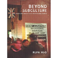 Beyond Subculture: Pop, Youth and Identity in a Postcolonial World